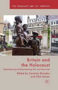 Britain and the Holocaust : Remembering and Representing War and Genocide (The Holocaust and its Contexts)