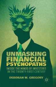 Unmasking Financial Psychopaths : Inside the Minds of Investors in the Twenty-First Century