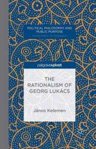 The Rationalism of Georg Lukcs (Political Philosophy and Public Purpose)
