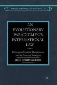 An Evolutionary Paradigm for International Law : Philosophical Method, David Hume, and the Essence of Sovereignty (Philosophy, Public Policy, and Transnational Law)