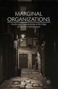 Marginal Organizations : Analyzing Organizations at the Edge of Society's Mainstream
