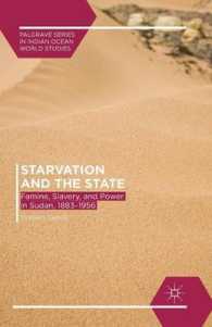 Starvation and the State : Famine, Slavery, and Power in Sudan, 1883–1956 (Palgrave Series in Indian Ocean World Studies)