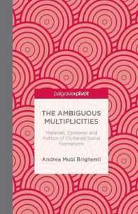 The Ambiguous Multiplicities : Materials, Episteme and Politics of Cluttered Social Formations