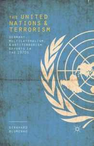 The United Nations and Terrorism : Germany, Multilateralism, and Antiterrorism Efforts in the 1970s