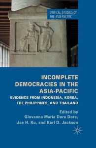 Incomplete Democracies in the Asia-Pacific : Evidence from Indonesia, Korea, the Philippines and Thailand (Critical Studies of the Asia-pacific)