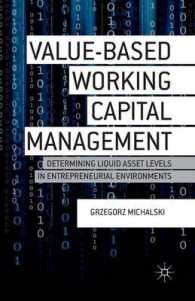 Value-Based Working Capital Management : Determining Liquid Asset Levels in Entrepreneurial Environments