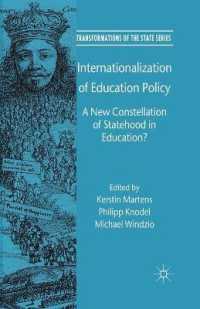 Internationalization of Education Policy : A New Constellation of Statehood in Education? (Transformations of the State)