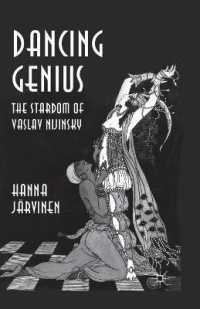 Dancing Genius : The Stardom of Vaslav Nijinsky