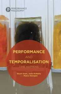 Performance and Temporalisation : Time Happens (Performance Philosophy)