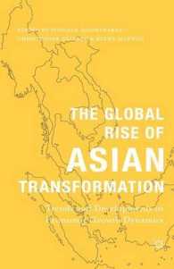 The Global Rise of Asian Transformation : Trends and Developments in Economic Growth Dynamics