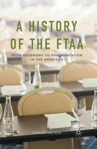 A History of the FTAA : From Hegemony to Fragmentation in the Americas