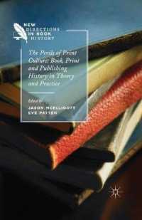 The Perils of Print Culture: Book, Print and Publishing History in Theory and Practice (New Directions in Book History)