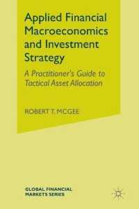Applied Financial Macroeconomics and Investment Strategy : A Practitioner's Guide to Tactical Asset Allocation (Global Financial Markets)