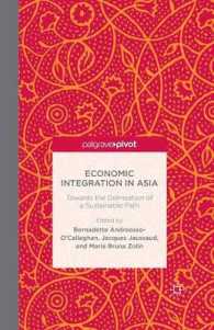 Economic Integration in Asia : Towards the Delineation of a Sustainable Path