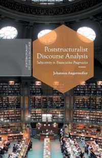 Poststructuralist Discourse Analysis : Subjectivity in Enunciative Pragmatics (Postdisciplinary Studies in Discourse)