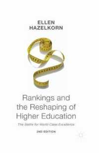 Rankings and the Reshaping of Higher Education : The Battle for World-Class Excellence （2ND）