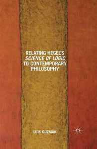 Relating Hegel's Science of Logic to Contemporary Philosophy : Themes and Resonances