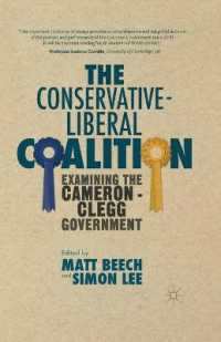 The Conservative-Liberal Coalition : Examining the Cameron-Clegg Government
