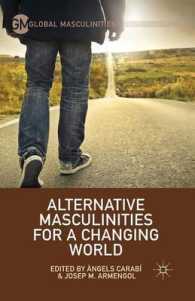 Alternative Masculinities for a Changing World (Global Masculinities)