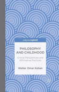 Philosophy and Childhood : Critical Perspectives and Affirmative Practices