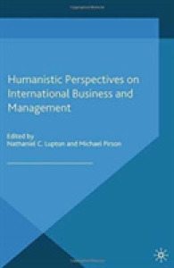 Humanistic Perspectives on International Business and Management (Humanism in Business Series)