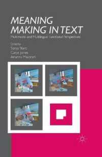 Meaning Making in Text : Multimodal and Multilingual Functional Perspectives