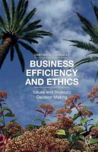 Business Efficiency and Ethics : Values and Strategic Decision Making