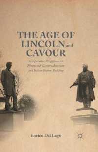 The Age of Lincoln and Cavour : Comparative Perspectives on 19th-Century American and Italian Nation-Building