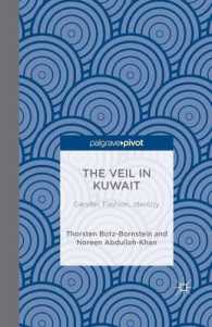 The Veil in Kuwait : Gender, Fashion, Identity