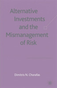 Alternative Investments and the Mismanagement of Risk