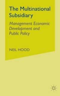 The Multinational Subsidiary : Management Economic Development and Public Policy