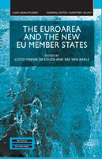 The Euroarea and the New EU Member States (Euro-asian Studies)