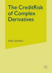 The Credit Risk of Complex Derivatives (Finance and Capital Markets Series) （3RD）