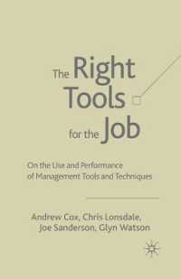 The Right Tools for the Job : On the Use and Performance of Management Tools and Techniques