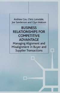 Business Relationships for Competitive Advantage : Managing Alignment and Misalignment in Buyer and Supplier Transactions