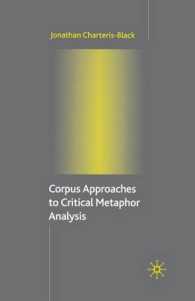 Corpus Approaches to Critical Metaphor Analysis