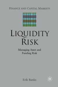 Liquidity Risk : Managing Asset and Funding Risks (Finance and Capital Markets Series)