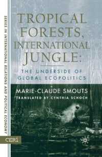 Tropical Forests, International Jungle : The Underside of Global Ecopolitics (CERI Series in International Relations and Political Economy)