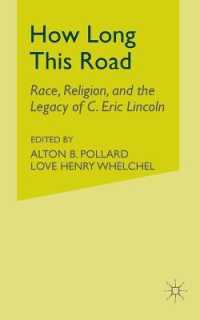 How Long This Road : Race, Religion, and the Legacy of C. Eric Lincoln (Black Religion/womanist Thought/social Justice)