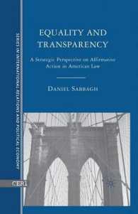 Equality and Transparency : A Strategic Perspective on Affirmative Action in American Law (The Sciences Po Series in International Relations and Political Economy)