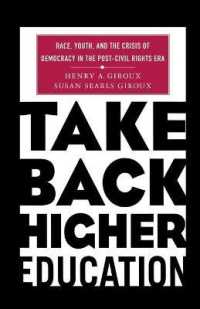 Take Back Higher Education : Race, Youth, and the Crisis of Democracy in the Post-Civil Rights Era