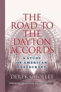 The Road to the Dayton Accords : A Study of American Statecraft