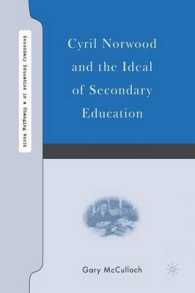 Cyril Norwood and the Ideal of Secondary Education (Secondary Education in a Changing World)