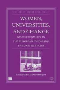 Women, Universities, and Change : Gender Equality in the European Union and the United States (Issues in Higher Education)