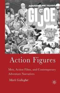 Action Figures : Men, Action Films, and Contemporary Adventure Narratives
