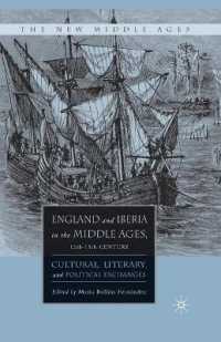 England and Iberia in the Middle Ages, 12th-15th Century : Cultural, Literary, and Political Exchanges (The New Middle Ages)