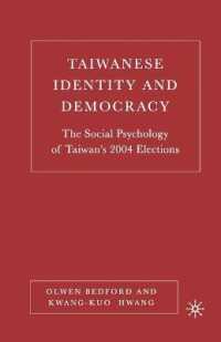 Taiwanese Identity and Democracy : The Social Psychology of Taiwan's 2004 Elections