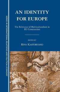 An Identity for Europe : The Relevance of Multiculturalism in EU Construction (The Sciences Po Series in International Relations and Political Economy)