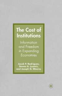 The Cost of Institutions : Information and Freedom in Expanding Economies
