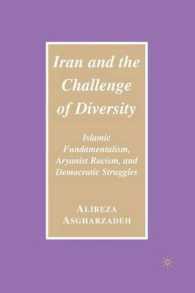 Iran and the Challenge of Diversity : Islamic Fundamentalism, Aryanist Racism, and Democratic Struggles